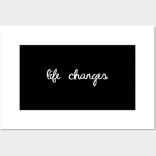 Life Changes In Modern Script - Way Of Living Happy Life Posters and Art